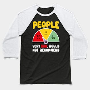 One Star Vote People Funny Rating Review - Fucking Nightmare, Would Not Recommend Baseball T-Shirt